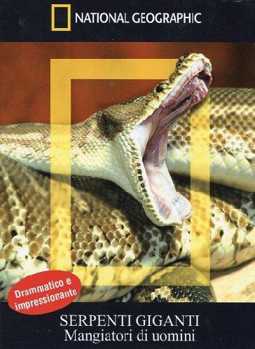 Serpenti Giganti-Mangiatori Di Uomini (National Geographic)