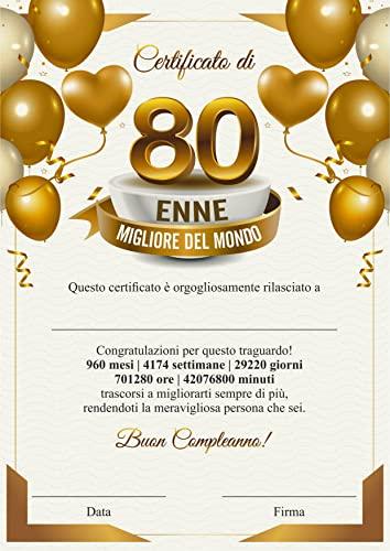 Certificato miglior 80 ENNE del mondo - Attestato Diploma idea regalo  originale 80 anni di compleanno - Biglietto auguri compleanno 80 anni uomo  donna