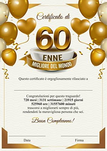 Certificato miglior 60 ENNE del mondo - Attestato Diploma idea regalo  originale 60 anni di compleanno - Biglietto auguri compleanno 60 anni uomo  donna