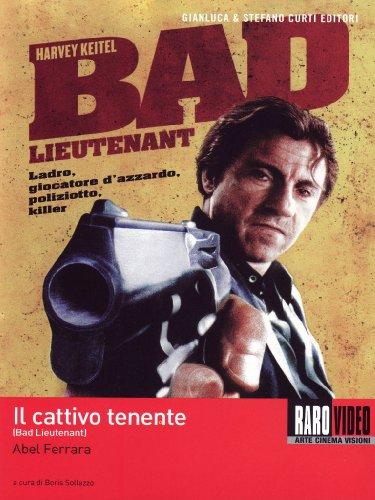 Il Cattivo Tenente (Bad Lieutenant)