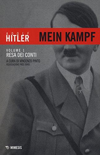 Mein Kampf. Resa dei conti (Vol. 1)
