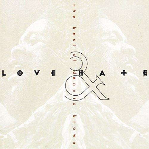 Love & Hate The Best Of Dannis Brown