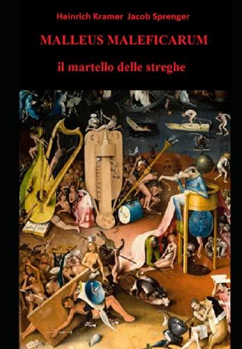 Malleus maleficarum - Il martello delle streghe