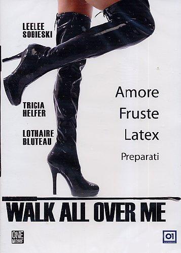 Walk all over me