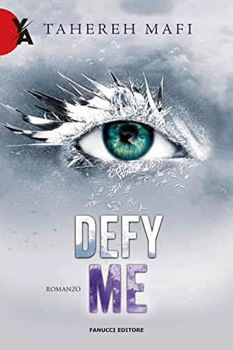 Defy me. Shatter me (Vol. 5)