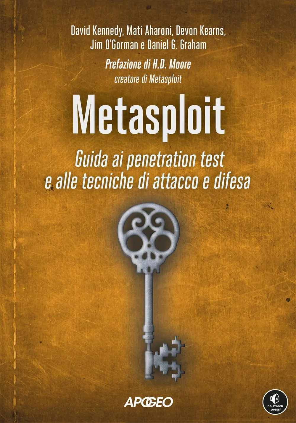Metasploit. Guida ai penetration test e alle tecniche di attacco e difesa