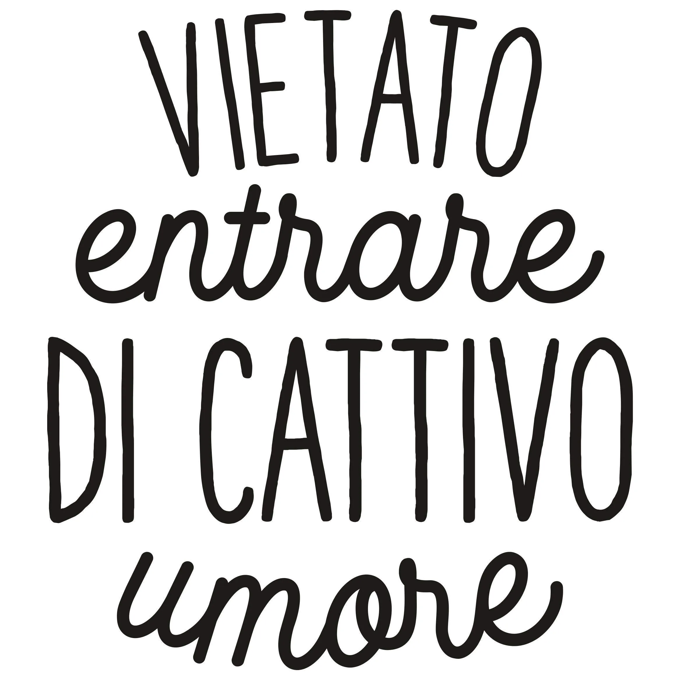 vietato entrare di cattivo umore