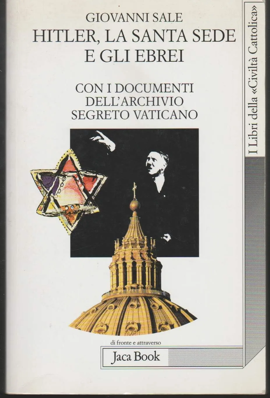 Hitler, la Santa Sede e gli ebrei. Con i documenti dell'archivio segreto Vaticano