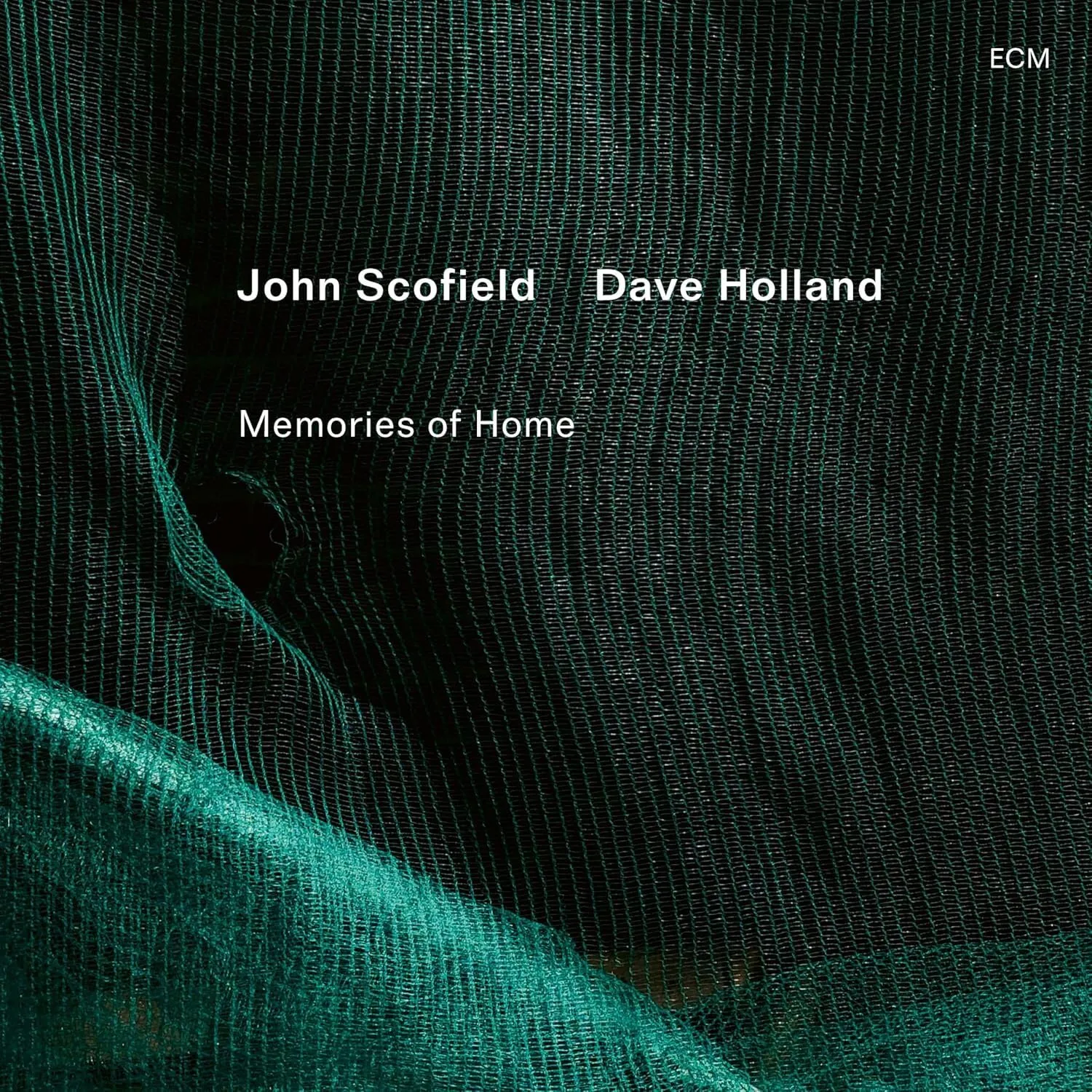John Scofield; Dave Holland: Memories of Home