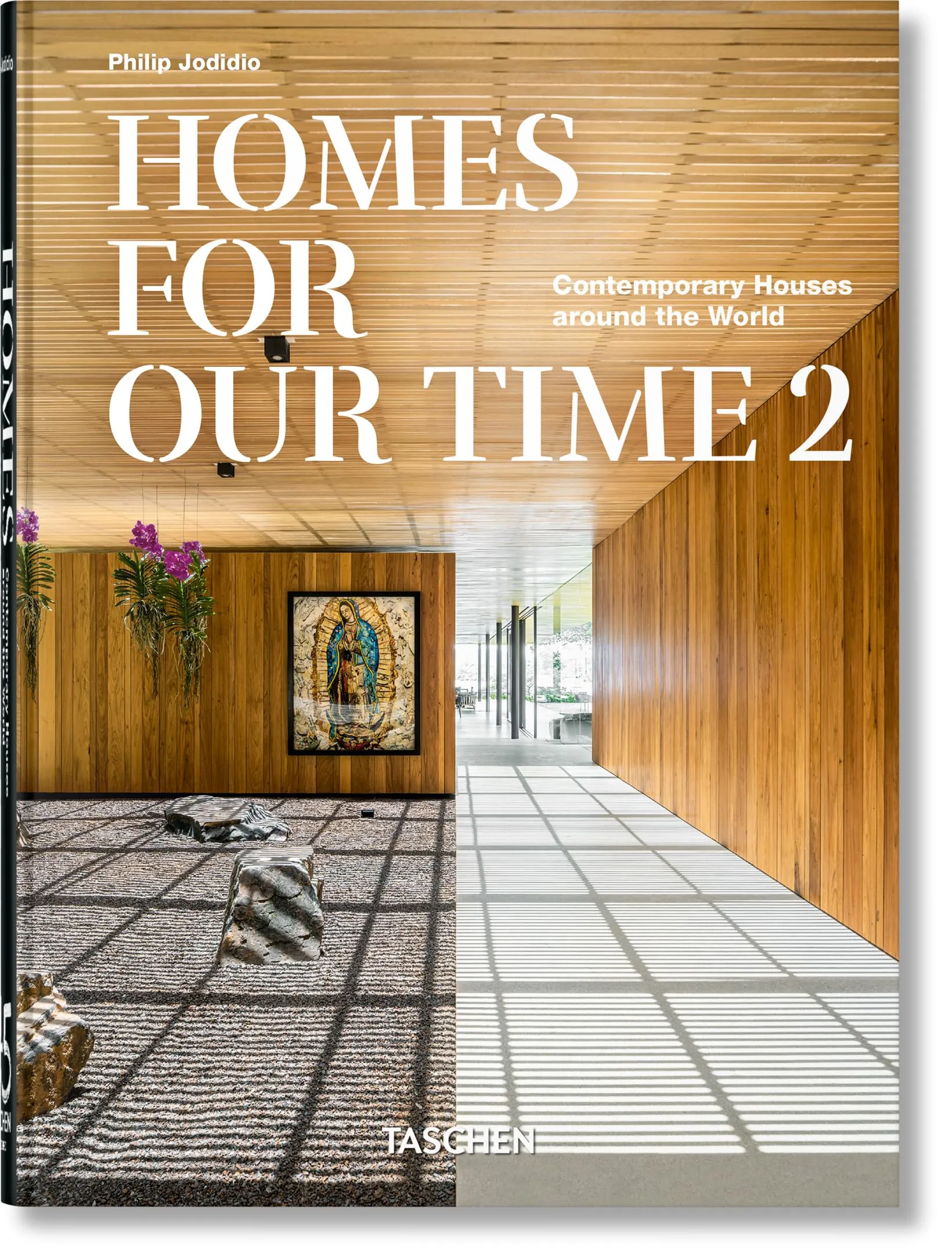 Homes For Our Time. Contemporary Houses around the World. Vol. 2. 45th Ed.