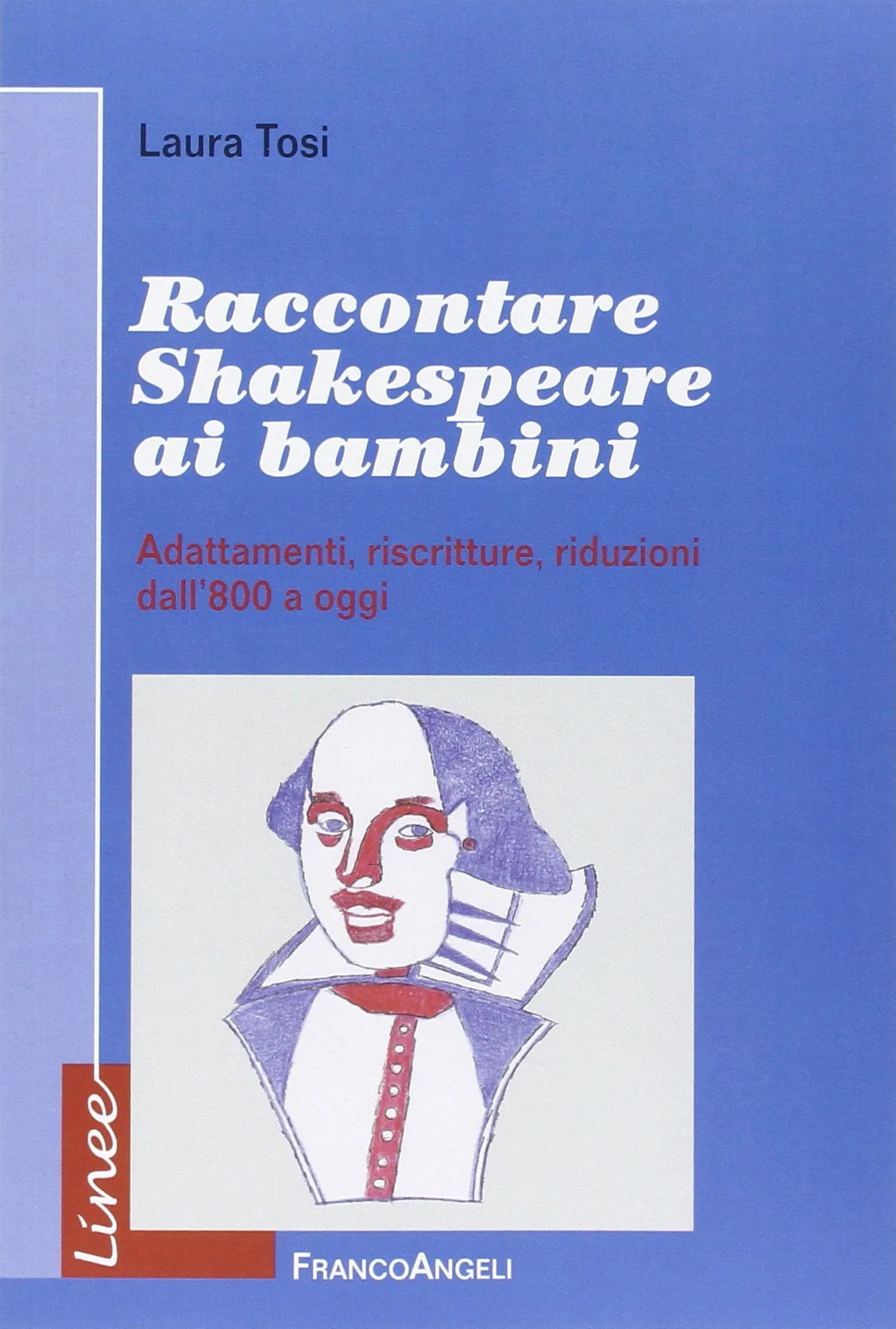 Raccontare Shakespeare ai bambini. Adattamenti, riscritture, riduzioni dall'800 a oggi