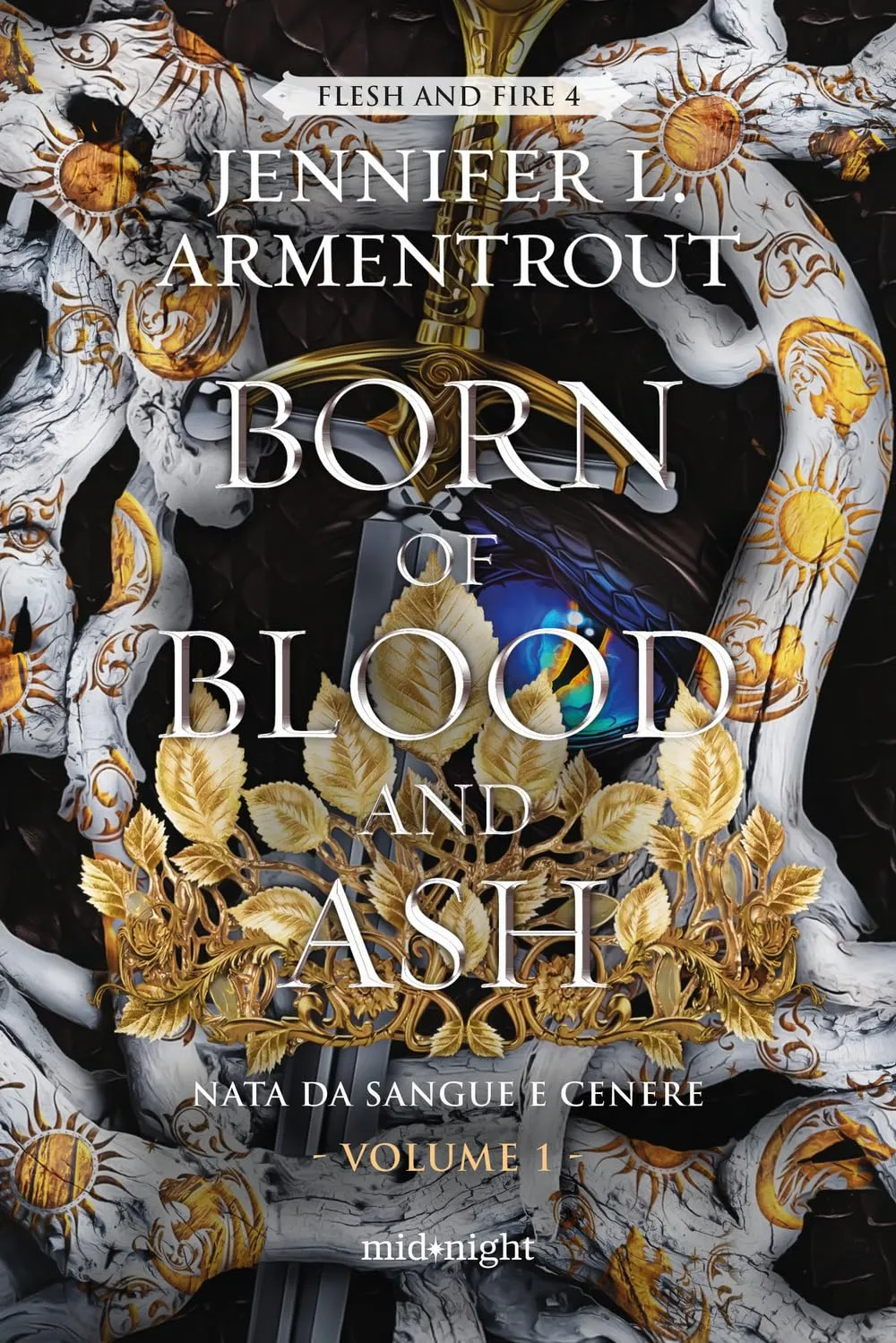 Born of blood and ash. Nata da sangue e cenere (Vol. 1)