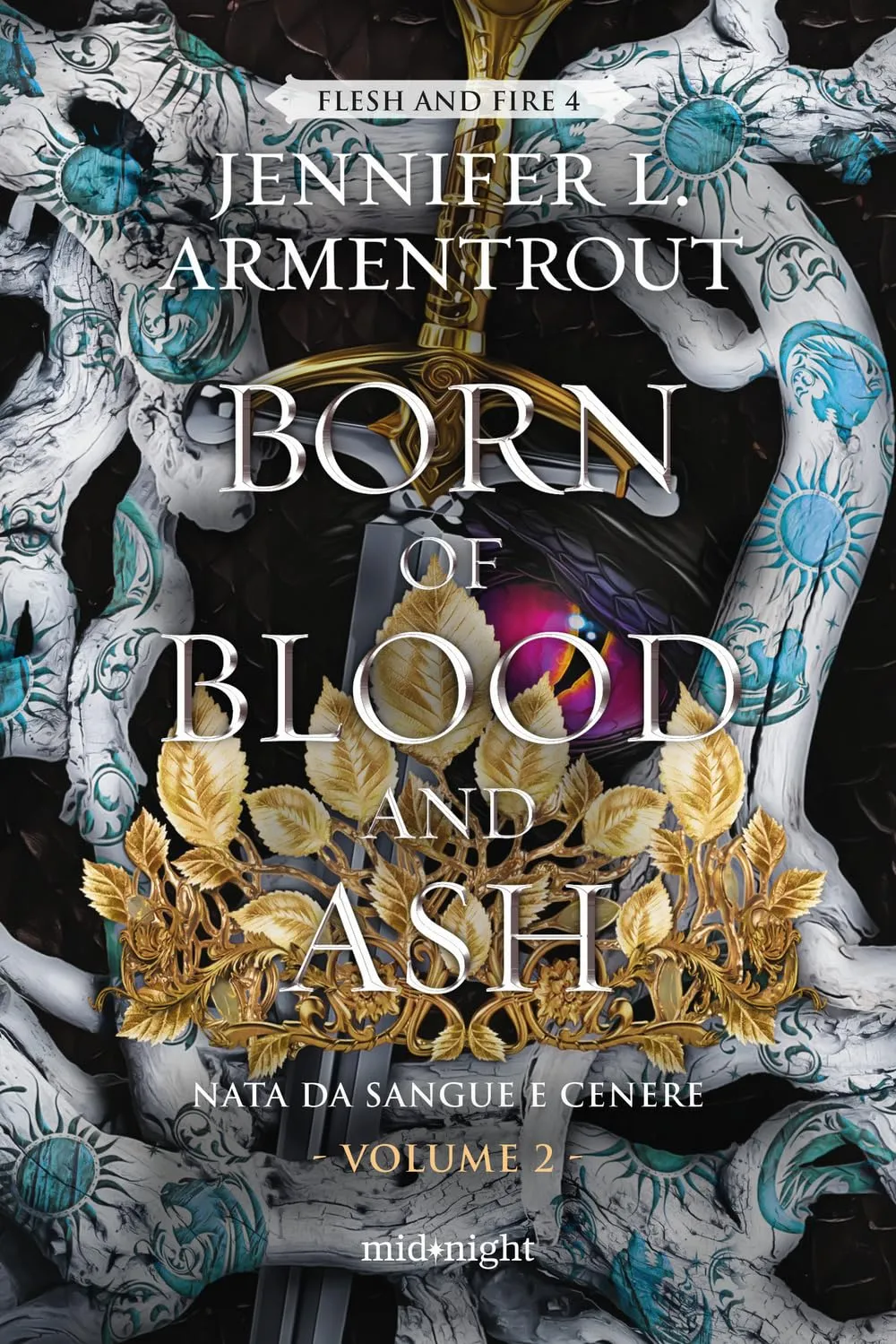 Born of blood and ash. Nata da sangue e cenere (Vol. 2)