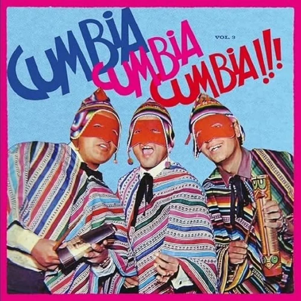 cumbia cumbia cumbia vol.3