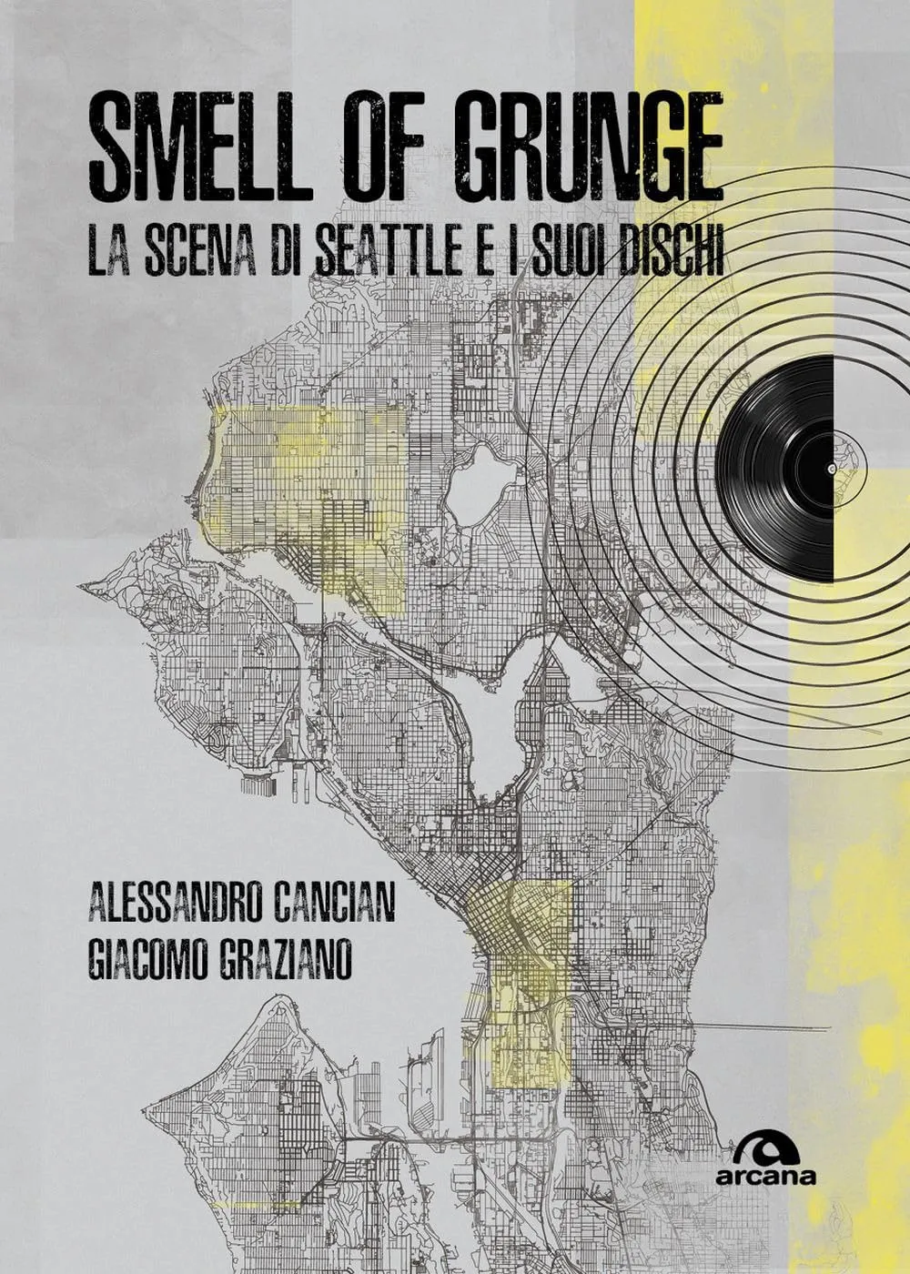 Smell of grunge. La scena di Seattle e i suoi dischi