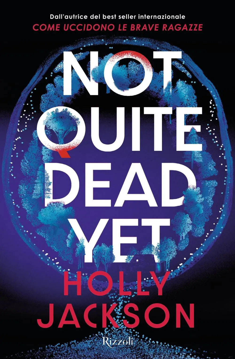 Not quite dead yet. Ediz. italiana
