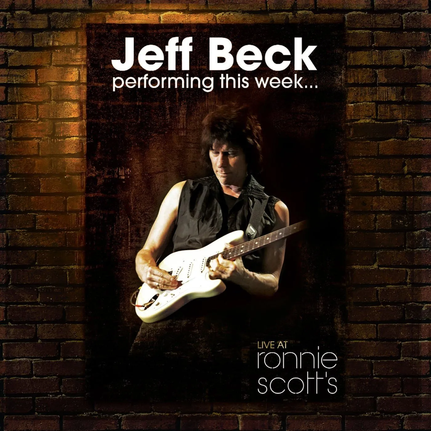 Jeff Beck - Performing this week... Live at Ronnie Scott's