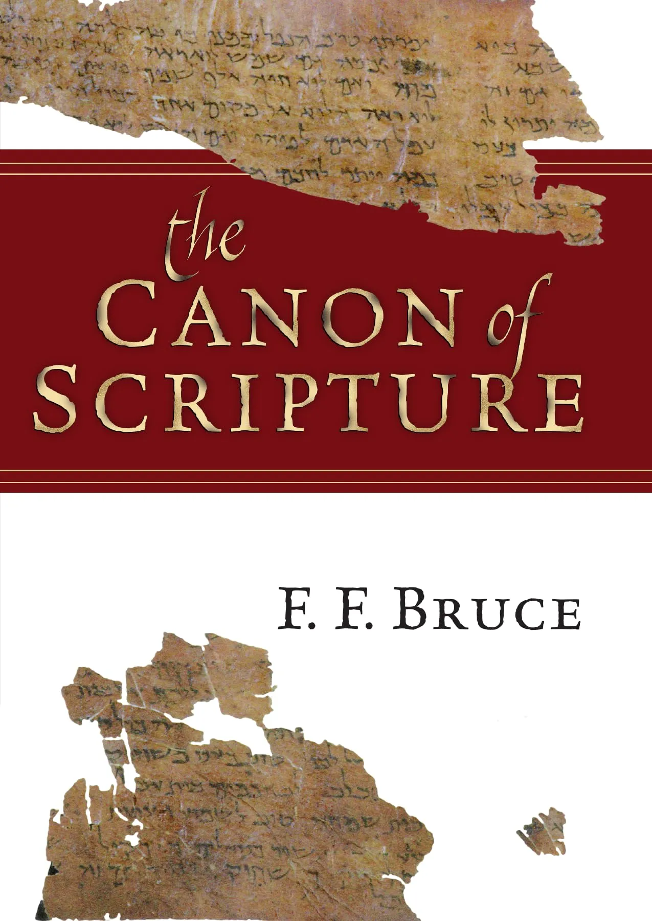 The Canon of Scripture (English Edition)