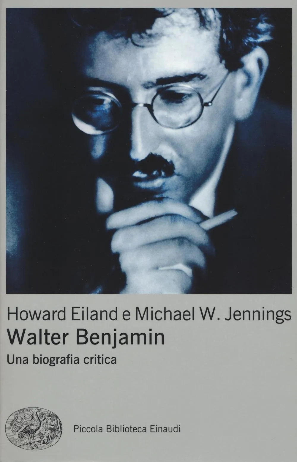 Walter Benjamin. Una biografia critica