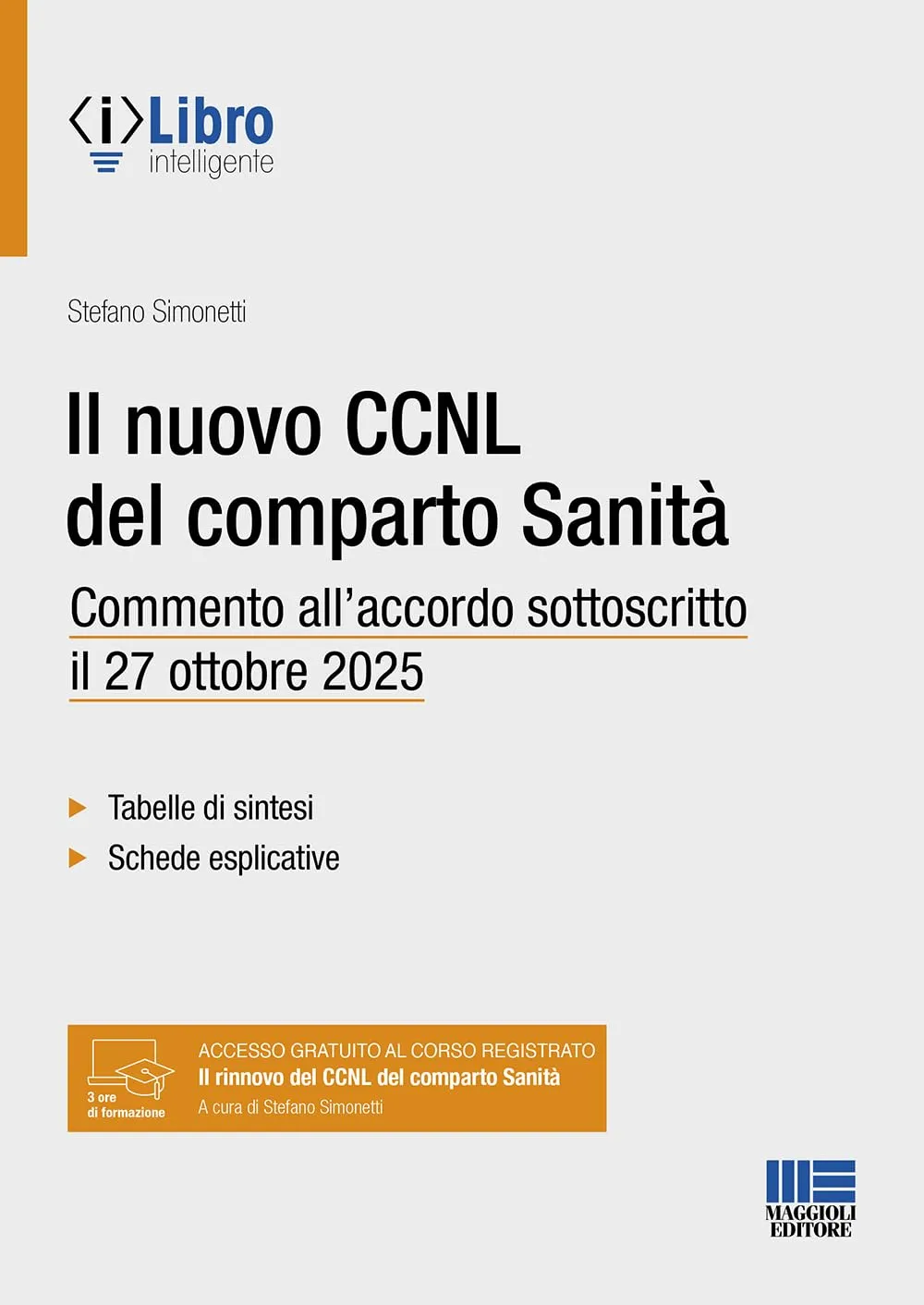 Il nuovo CCNL del comparto Sanità. Commento all'accordo sottoscritto il 27 ottobre 2025