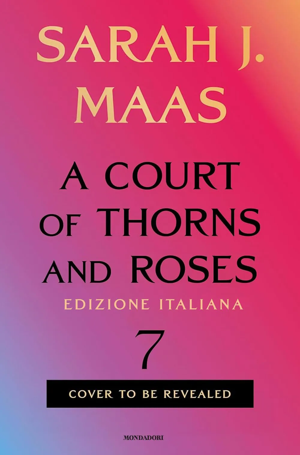 A court of thorns and roses (Vol. 7)