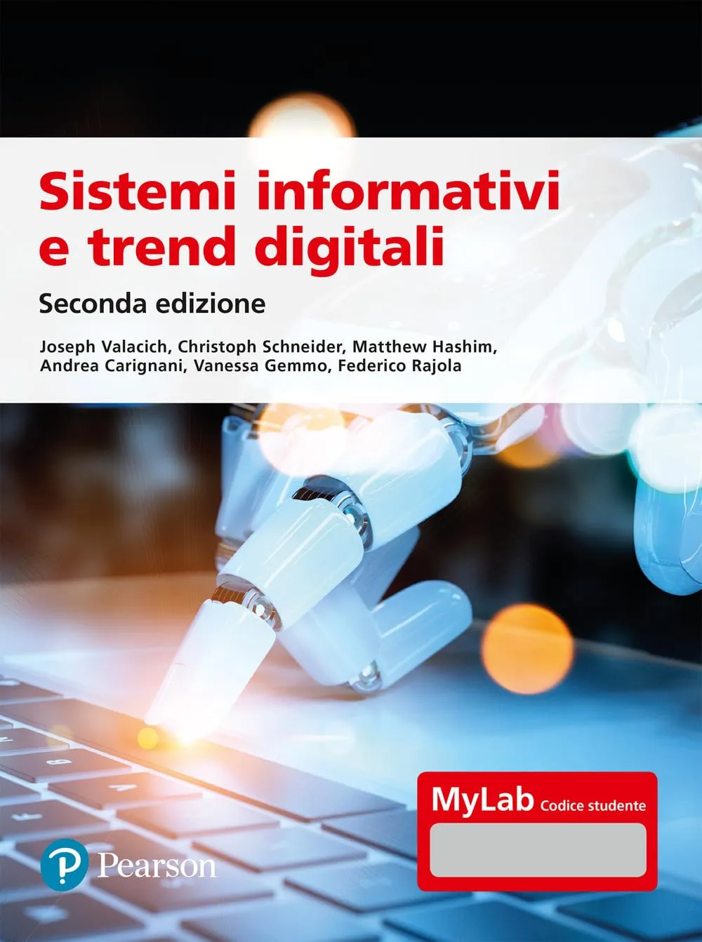 Sistemi informativi e trend digitali. Ediz. MyLab. Con Contenuto digitale per accesso online