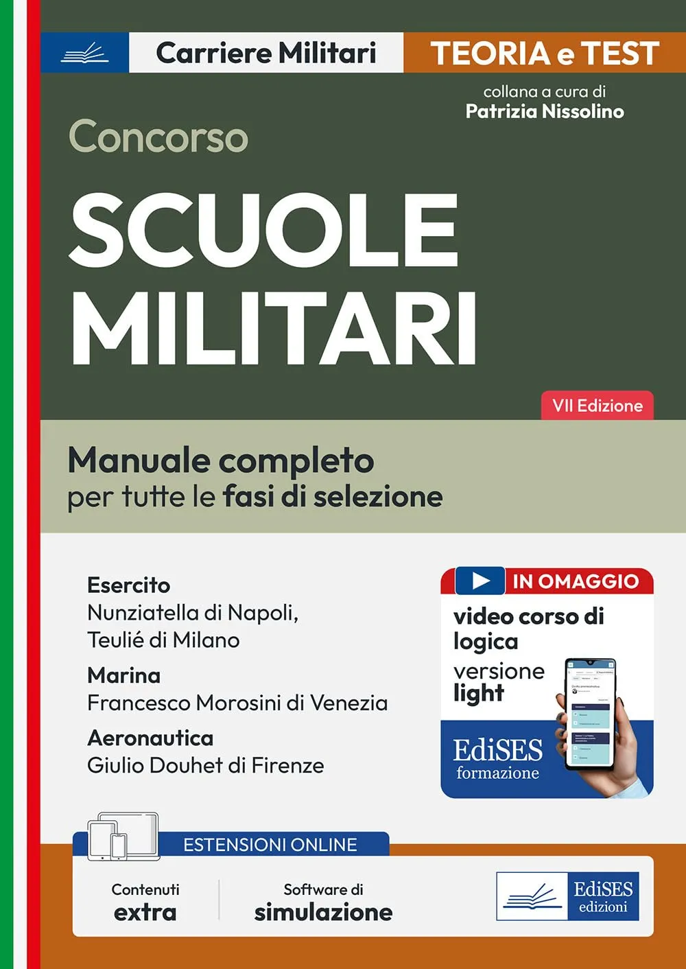 Concorso Scuole Militari: manuale per l’ammissione ai licei classico e scientifico, di Esercito, Marina e Aeronautica