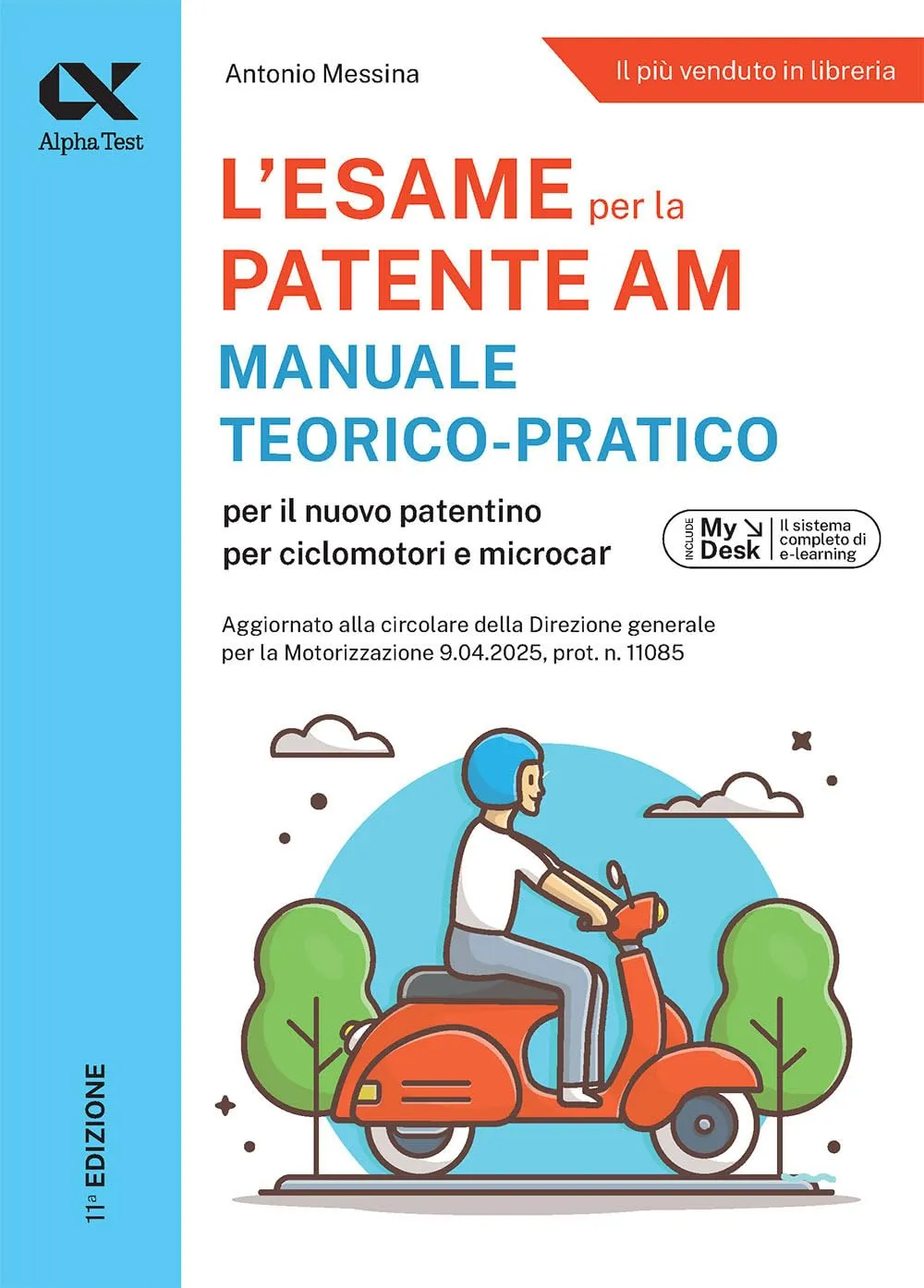 Alpha Test Patente AM. Edizione 2025. Per l’esame teorico e pratico. Con schede fac simile e simulazioni online