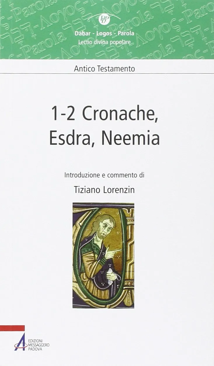 1-2 Cronache, Esdra, Neemia. Lectio divina popolare. Antico Testamento