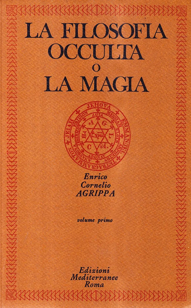 La filosofia occulta o la magia [Edizione Intonsa]: Vol. 1