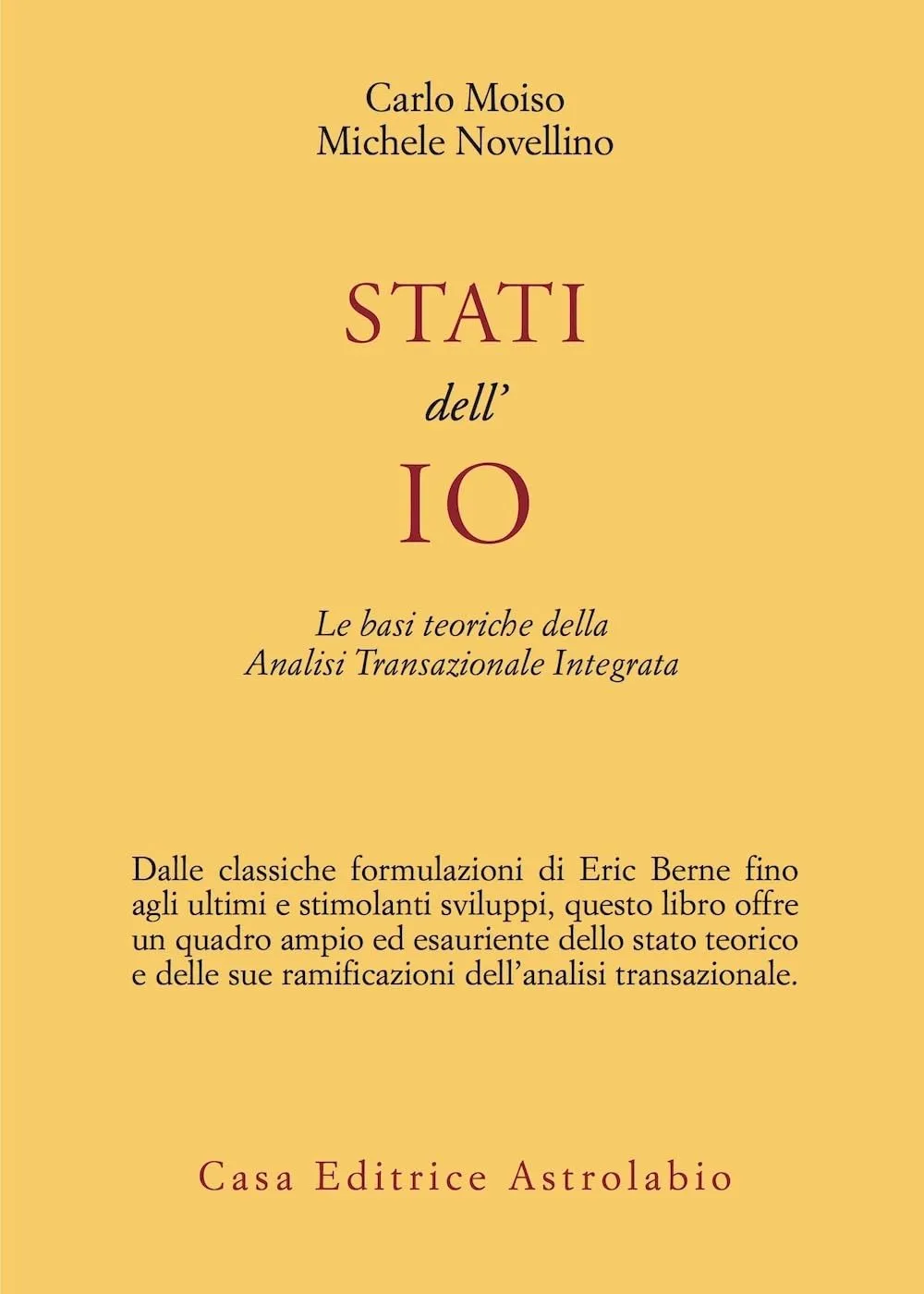 Stati dell'io. Le basi teoriche dell'analisi transazionale integrata