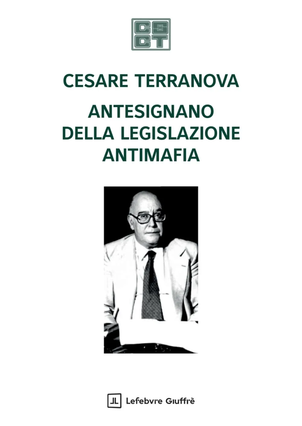 Cesare terranova antesignano della legislazione antimafia
