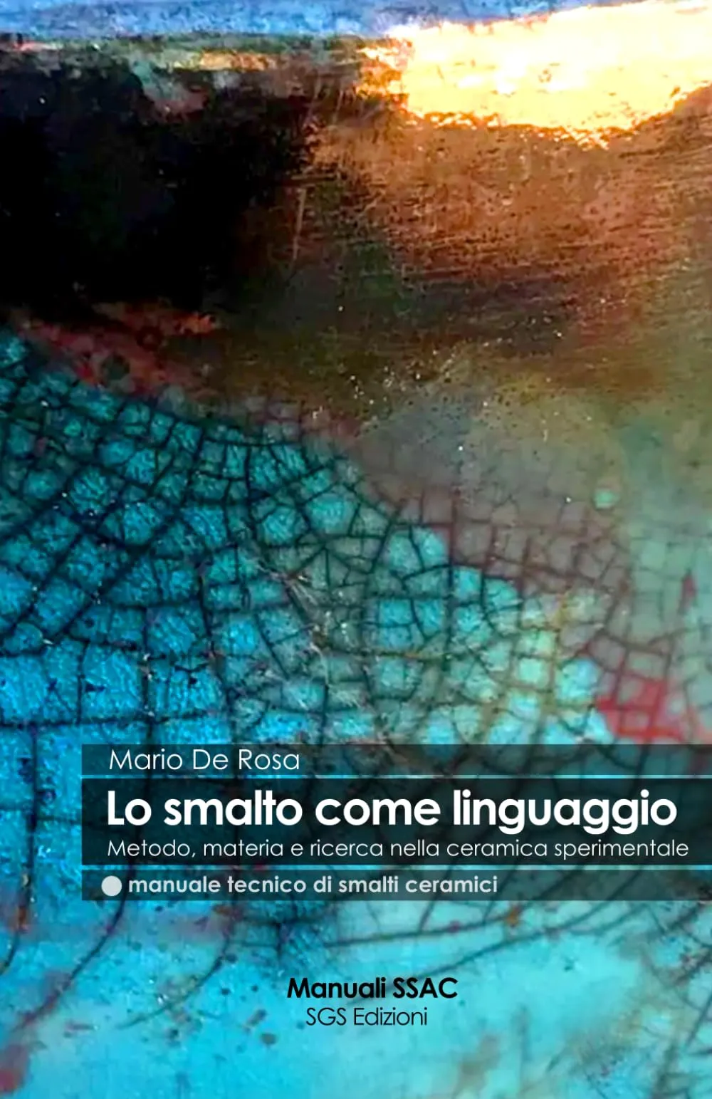 Lo smalto come linguaggio: Metodo, maniera e consapevolezza nella ceramica sperimentale