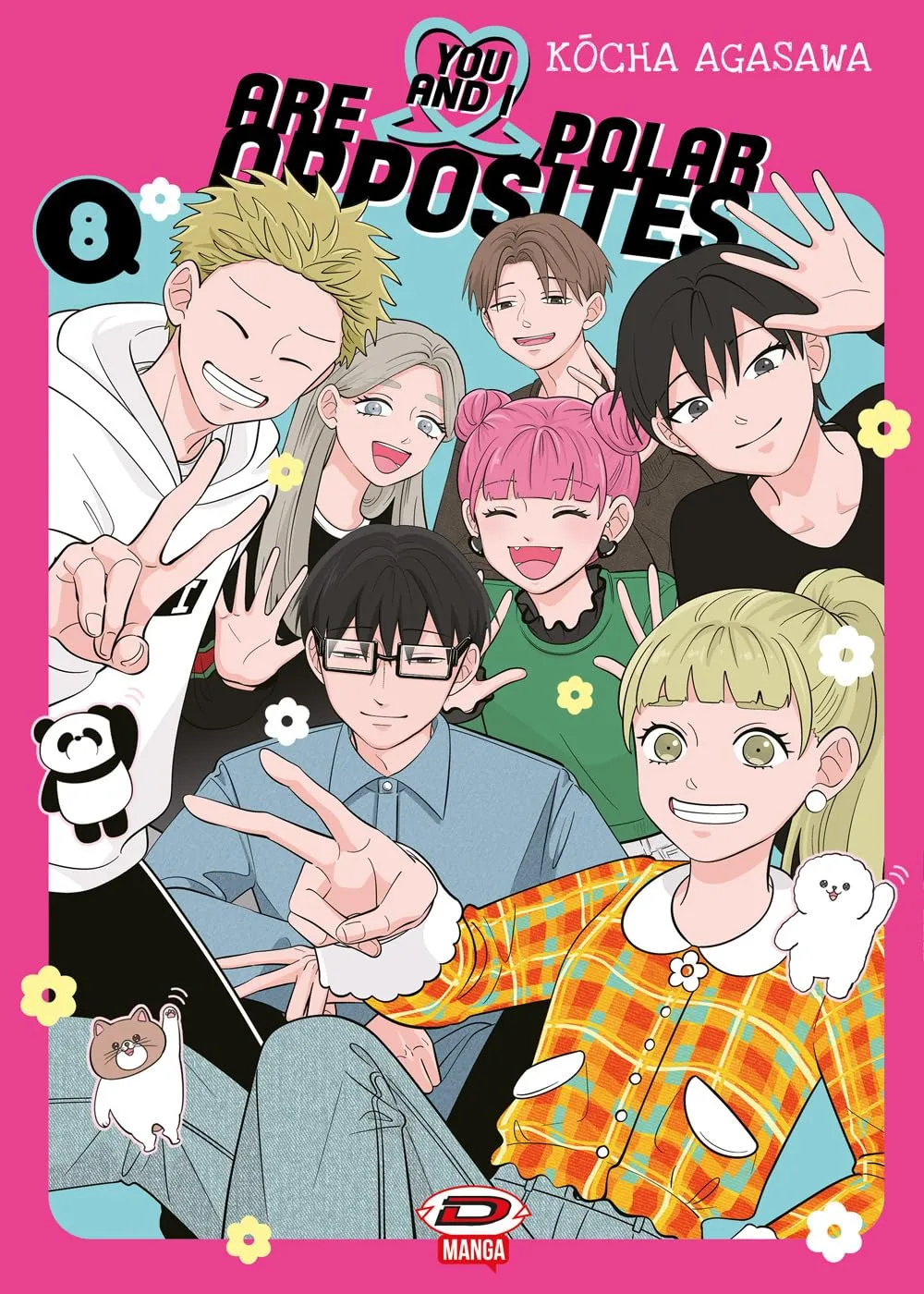 You and I are polar opposites (Vol. 8)