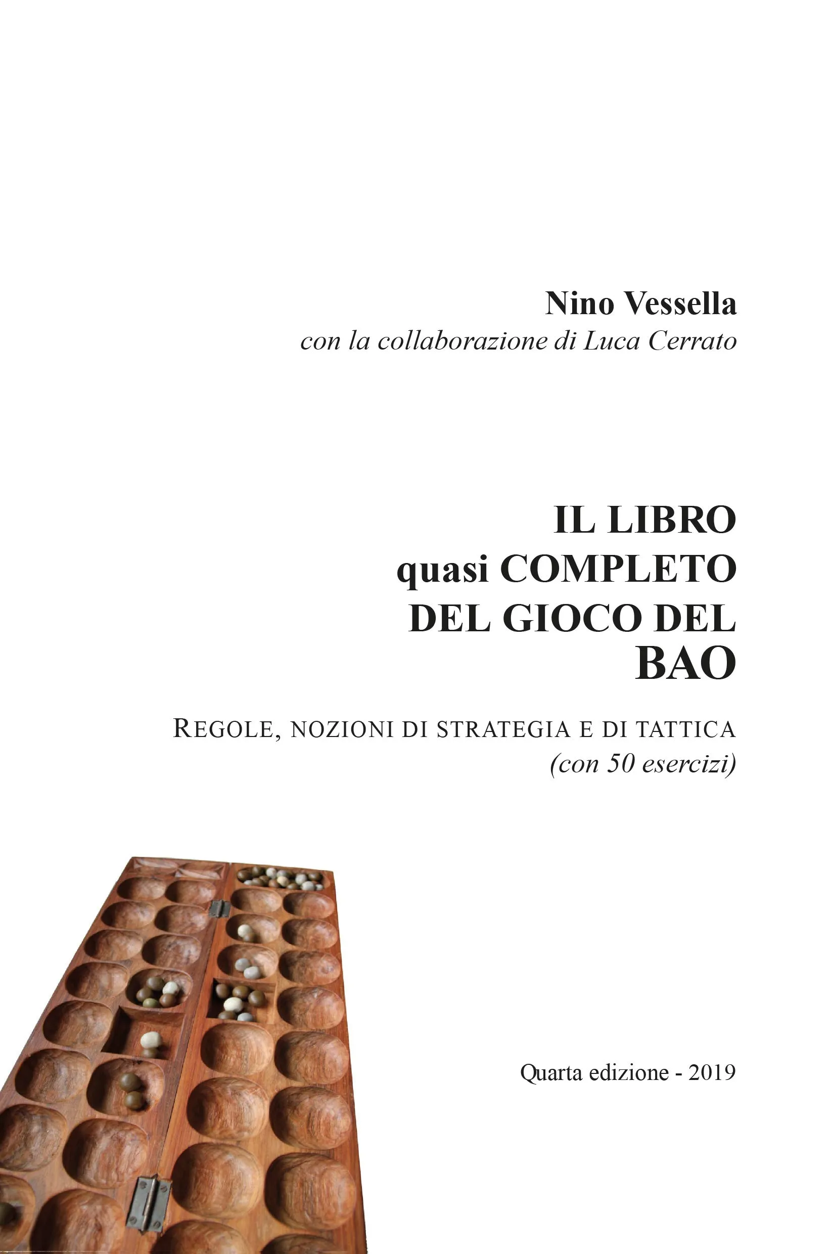 Il libro quasi completo del gioco del Bao. Regole nozioni di strategia e di tattica (con 50 esercizi)