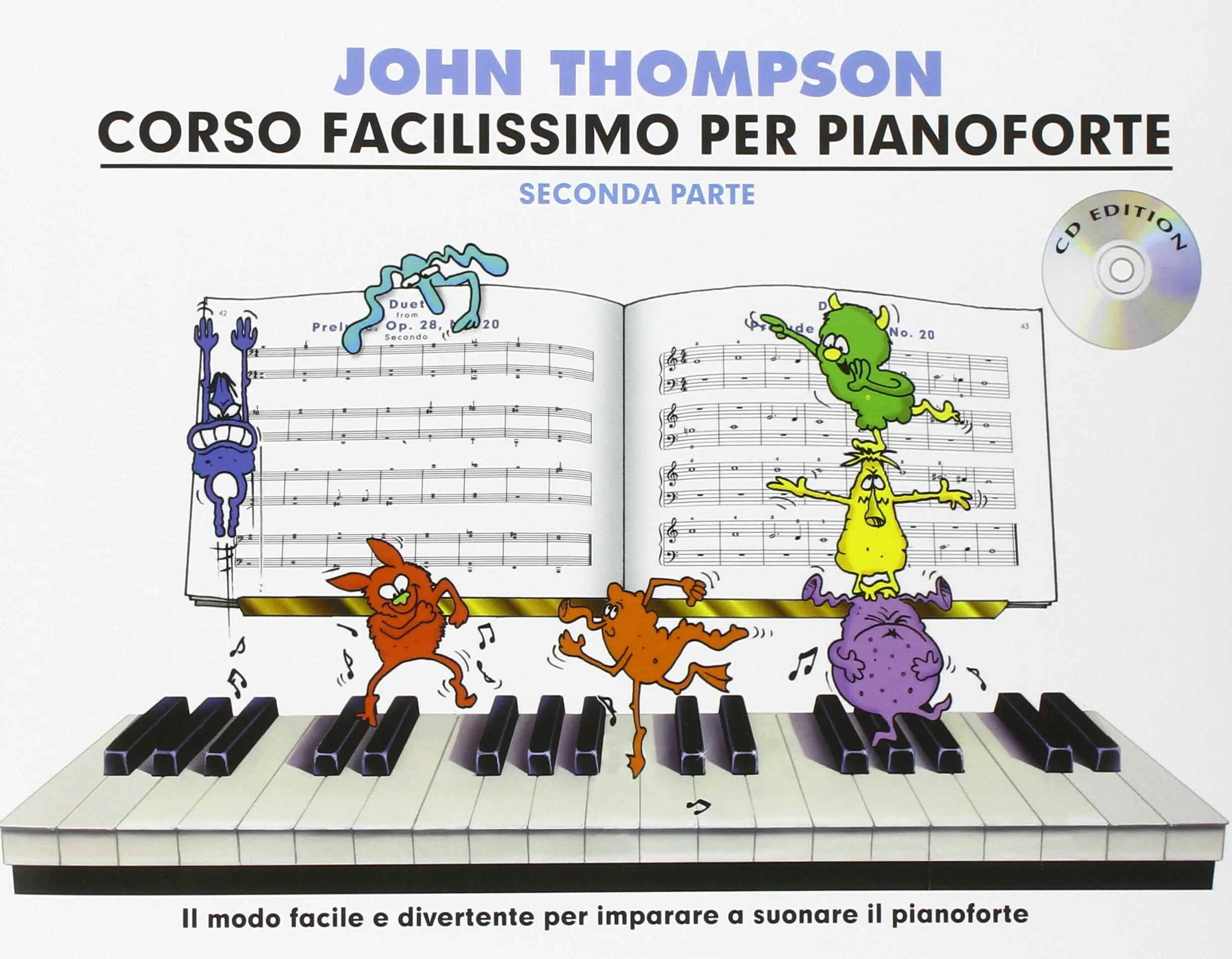 John Thompson's Corso Facilissimo Per Pianoforte: Seconda Parte (Book/CD) [Lingua inglese]: Con Tracce Online