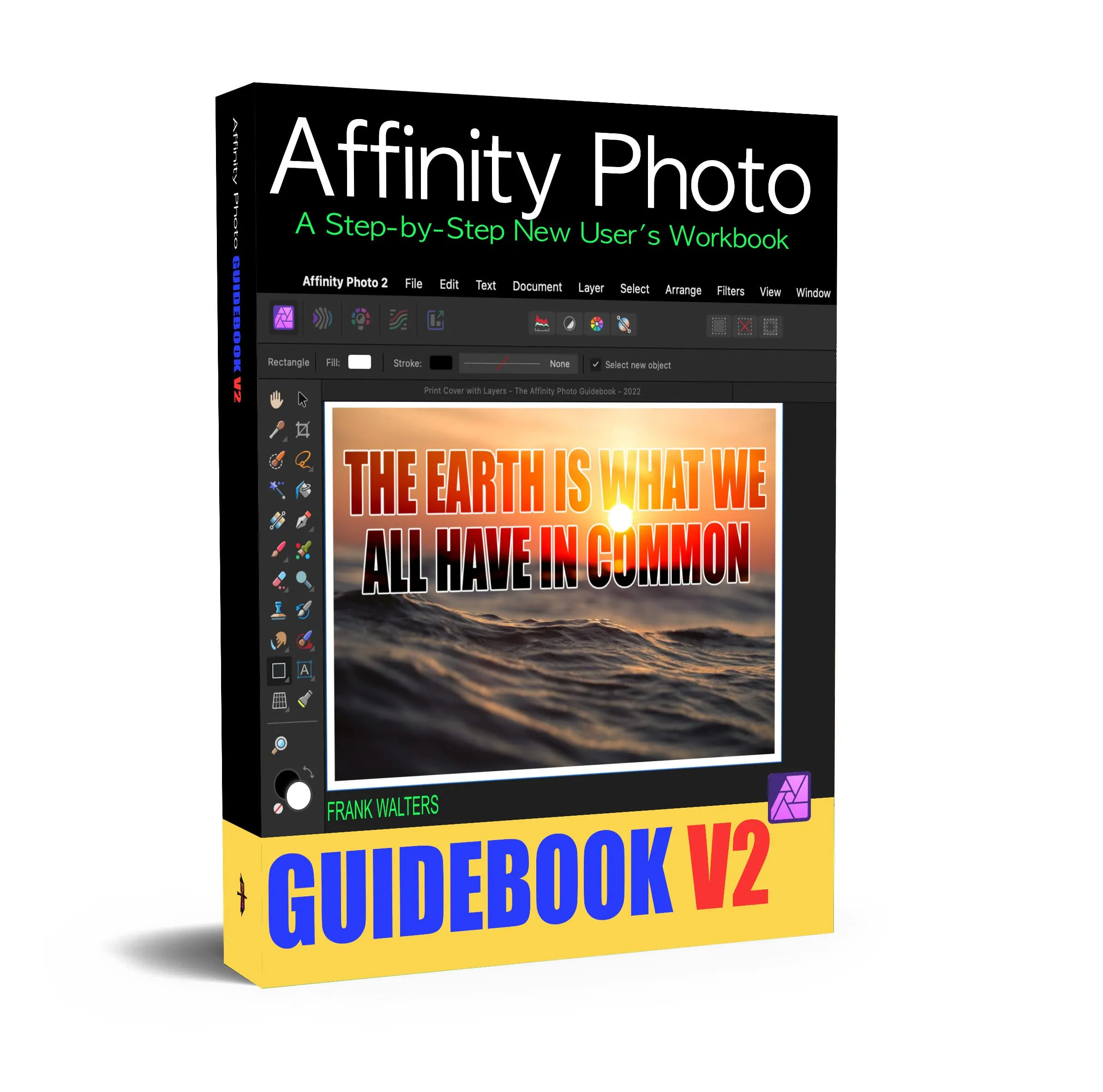 Affinity Photo Guidebook - Version 2: A Step-by-Step User New User's Workbook (English Edition)