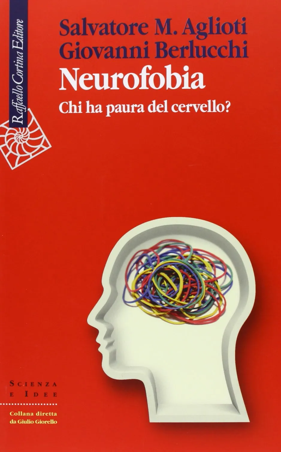 Neurofobia. Chi ha paura del cervello?