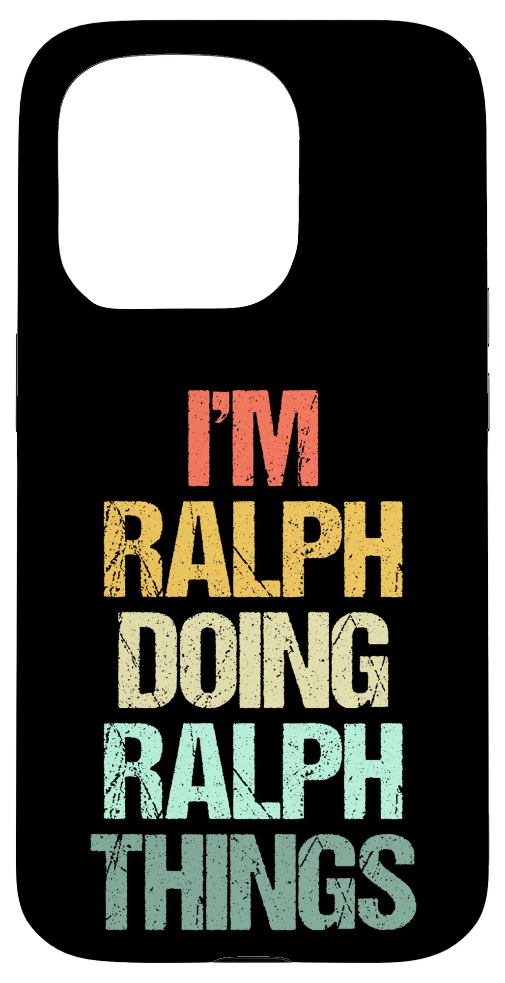 I'm Ralph Doing Ralph Things - Divertente Dire Nome Fresco Ralph Custodia per iPhone 15 Pro