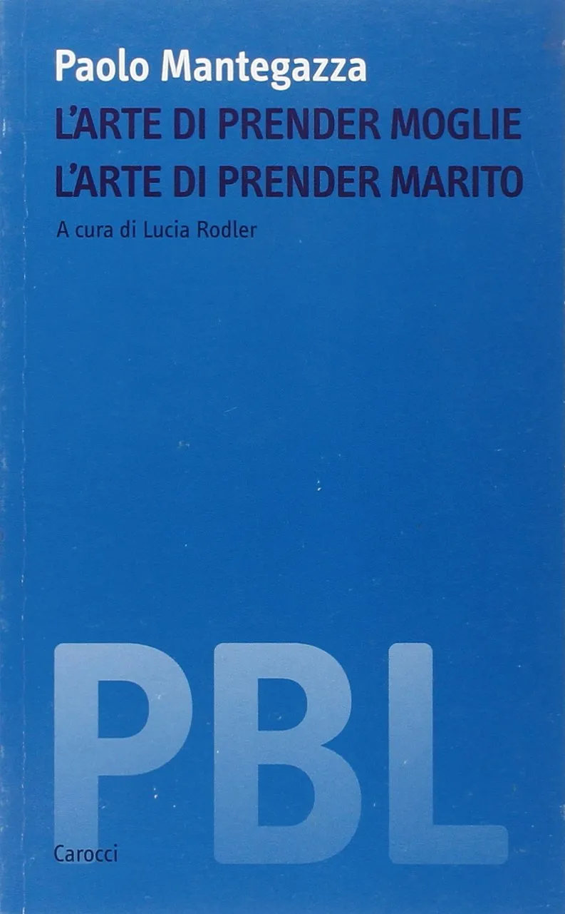 L'arte di prender moglie. L'arte di prender marito