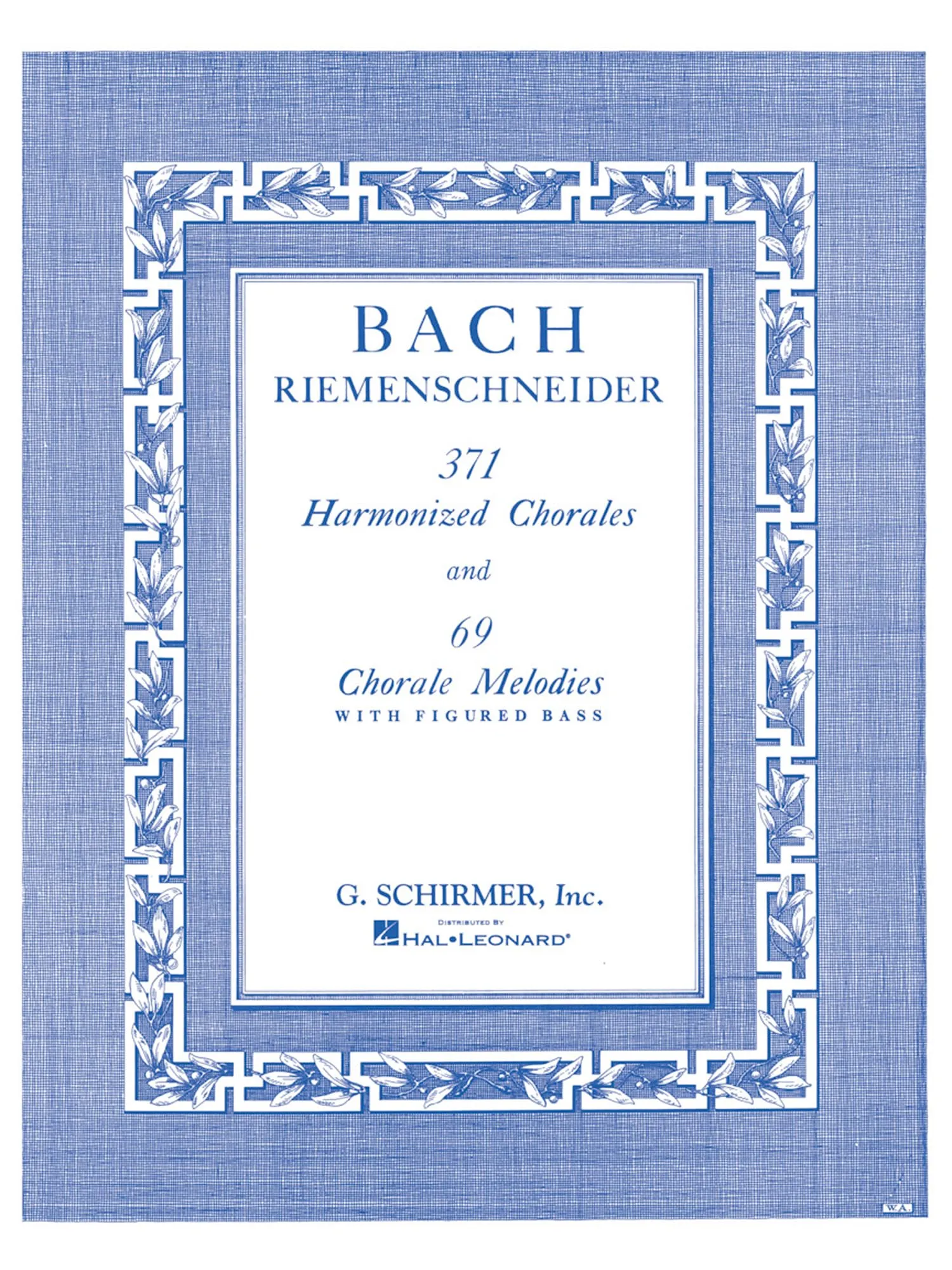 371 Harmonized Chorales and 69 Chorale Melodies: Piano Solo