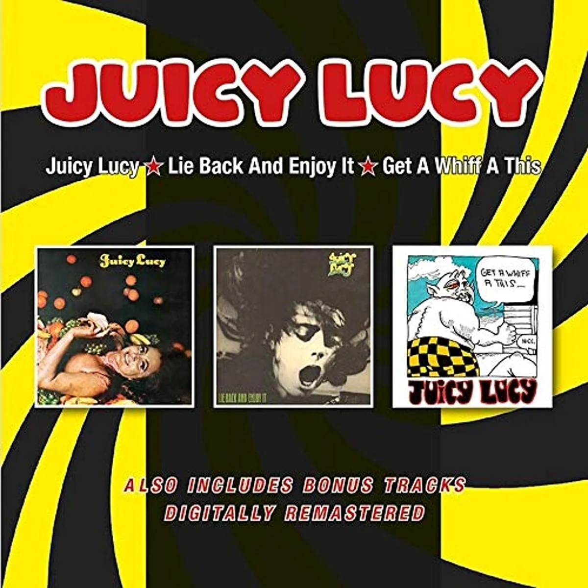 Juicy Lucy / Lie Back & Enjoy It / Get A Whiff A (2 CD)