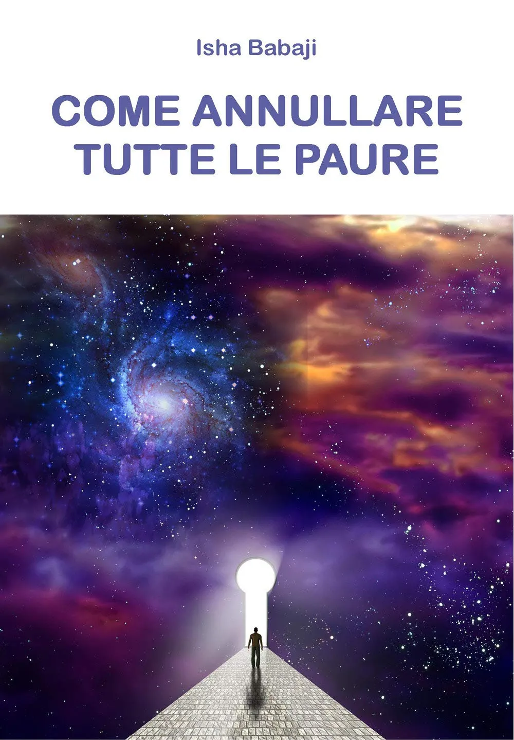 Come annullare tutte le paure