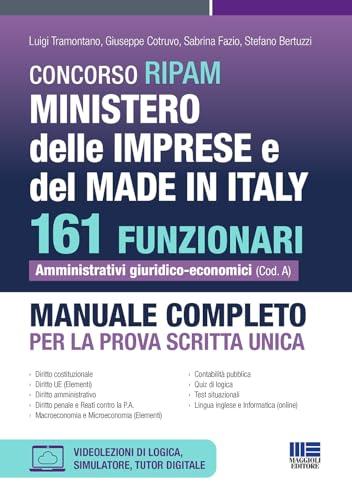 Concorso RIPAM Ministero delle Imprese e del Made in Italy 161 Funzionari Amministrativi Giuridico-Economici - Manuale completo per la prova scritta unica