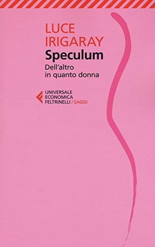 Speculum. Dell'altro in quanto donna