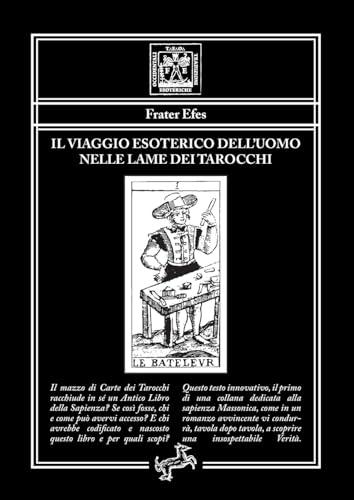 Il viaggio esoterico dell’uomo nelle lame dei Tarocchi