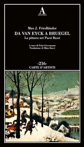 Da Van Eyck a Bruegel. La pittura nei Paesi Bassi