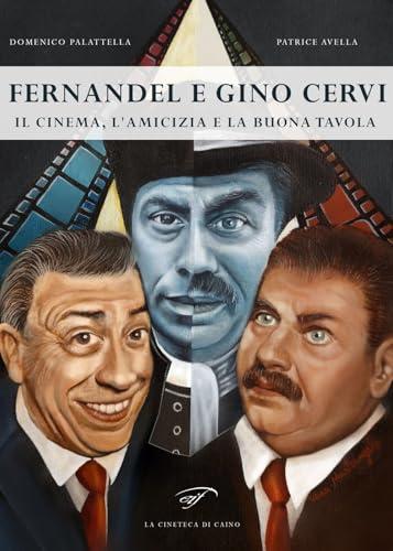 Fernandel e Gino Cervi. Il cinema, l’amicizia e la buona tavola