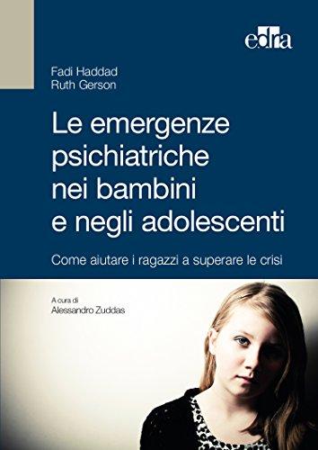 Le emergenze psichiatriche nei bambini e negli adolescenti: Come aiutare i ragazzi a superare le crisi