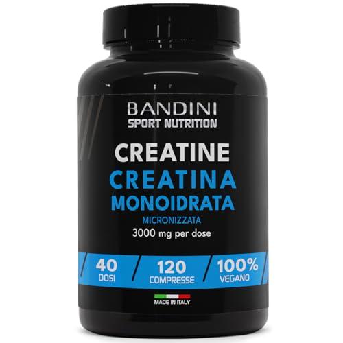 Bandini® Creatina Monoidrata Micronizzata 120 Compresse da 3000mg per dose - Integratore per Allenamento, Palestra e Pre Workout - 100% Vegan - A base di Creatine Monoidrato pura al 100%